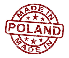 Image showing Made In Poland Stamp Shows Polish Product Or Produce