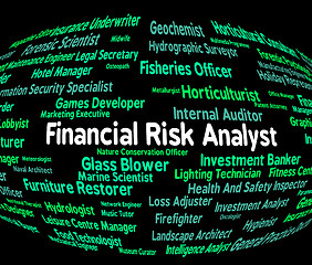 Image showing Financial Risk Analyst Shows Risks Unsafe And Analytics