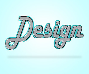 Image showing Design Word Represents Designer Idea And Designing