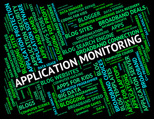 Image showing Application Monitoring Represents Program Monitors And Words