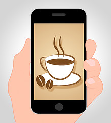 Image showing Coffee Online Shows Mobile Phone And Beverage