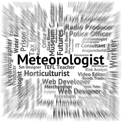 Image showing Meteorologist Job Indicates Weather Forecaster And Expert