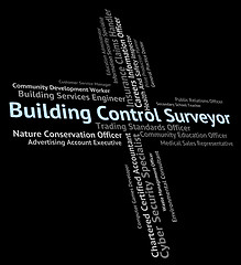 Image showing Building Control Surveyor Shows Word Buildings And Construction