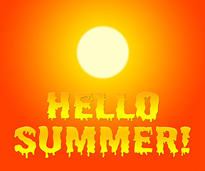 Image showing Hello Summer Shows At The Moment And Currently