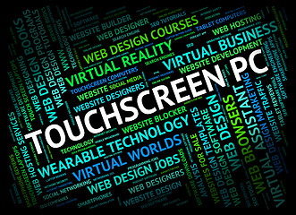 Image showing Touchscreen Pc Indicates Personal Computer And Computing