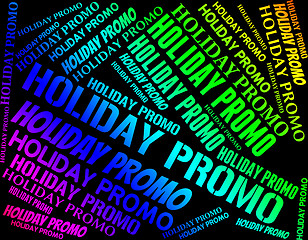 Image showing Holiday Promo Indicates Go On Leave And Cheap