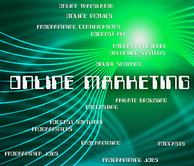 Image showing Online Marketing Represents World Wide Web And Advertising