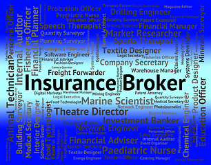 Image showing Insurance Broker Means Text Job And Negotiator
