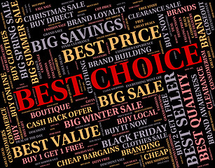 Image showing Best Choice Indicates Number One And Buy