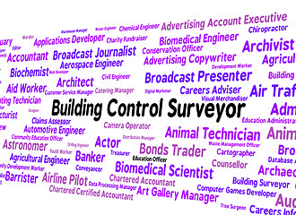 Image showing Building Control Surveyor Represents Employee Job And Text