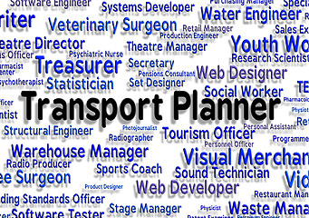 Image showing Transport Planner Shows Occupation Career And Haul