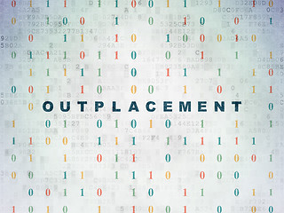 Image showing Business concept: Outplacement on Digital Data Paper background