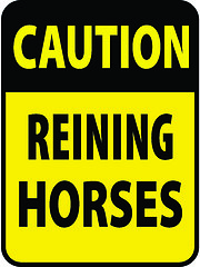 Image showing Blank black-yellow caution reining horses label sign on white
