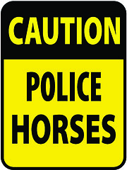 Image showing Blank black-yellow caution police horses label sign on white