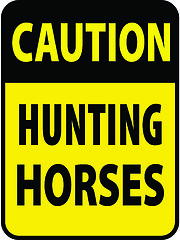 Image showing Blank black-yellow caution hunting horses label sign on white