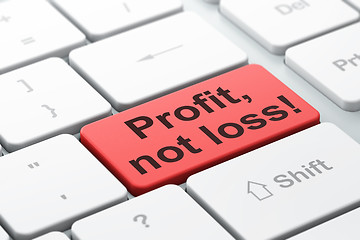 Image showing Business concept: Profit, Not Loss! on computer keyboard background