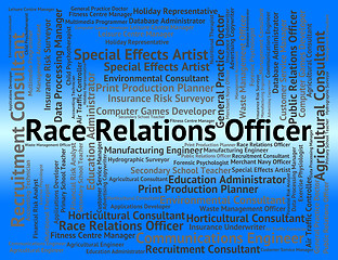 Image showing Race Relations Officer Indicates Words Recruitment And Text