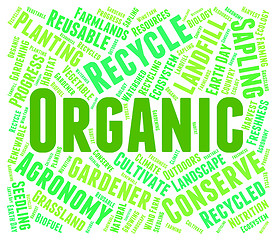 Image showing Organic Word Represents Biological Biotic And Natural