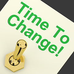 Image showing Time To Change Switch Meaning Reform And Improve