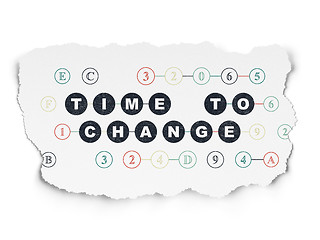 Image showing Timeline concept: Time to Change on Torn Paper background