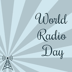 Image showing World radio day. Radio tower