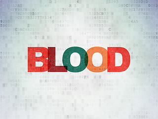 Image showing Medicine concept: Blood on Digital Data Paper background