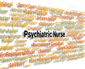 Image showing Psychiatric Nurse Means Nervous Breakdown And Employee