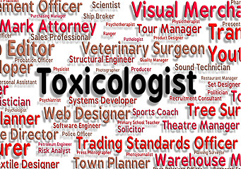 Image showing Toxicologist Job Represents Hiring Text And Employment