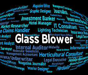 Image showing Glass Blower Represents Words Career And Hire