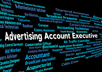 Image showing Advertising Account Executive Shows Senior Administrator And Ceo