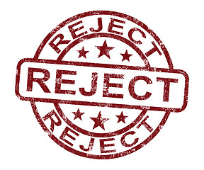 Image showing Reject Stamp Shows Rejection Denied Or Refusal