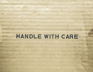Image showing Vintage looking Handle with care