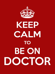 Image showing Vertical rectangular red-white motivation be doctor poster based in vintage retro style Keep clam