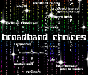 Image showing Broadband Choices Indicates World Wide Web And Alternative