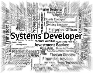 Image showing Systems Developer Indicates Developing Expert And Employment