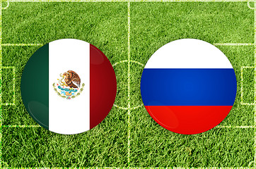 Image showing Mexico vs Russia football match