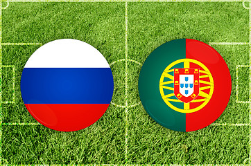 Image showing Russia vs Portugal football match