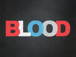 Image showing Health concept: Blood on School board background