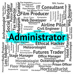 Image showing Administrator Job Indicates Word Recruitment And Employee