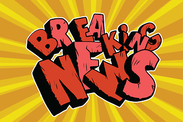 Image showing Breaking News old inscription