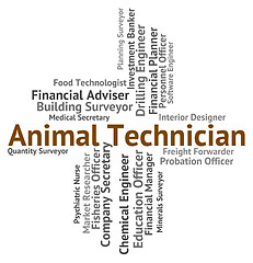 Image showing Animal Technician Means Living Thing And Artisan