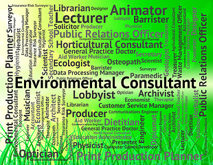 Image showing Environmental Consultant Means Environmentally Earth And Occupat