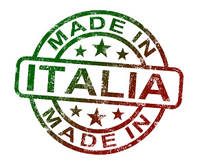 Image showing Made In Italia Stamp Shows Product Or Produce From Italy