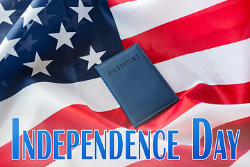 Image showing independence day words, american flag and passport