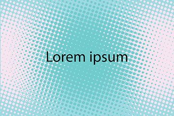 Image showing Lorem ipsum green abstract pop art retro background