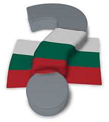 Image showing question mark and flag of bulgaria - 3d illustration