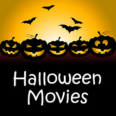 Image showing Halloween Movies Represents Trick Or Treat And Film