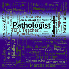 Image showing Pathologist Job Represents Employee Recruitment And Scientists