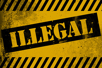 Image showing Illegal sign yellow with stripes