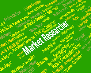 Image showing Market Researcher Means Gathering Data And Analyse